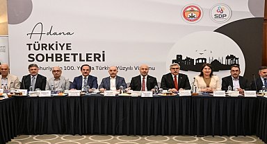 Adana'da "Türkiye Sohbetleri" toplantısı düzenlendi