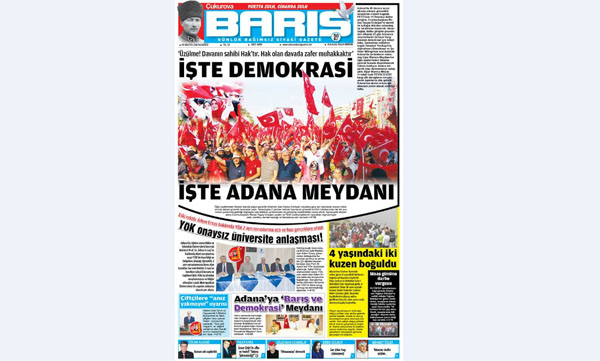 ÇUKUROVA BARIŞ GAZETESİ 08.08.2016 TARİHLİ 1. SAYFA