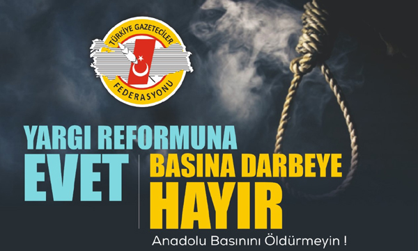 Yargı reformuna ''evet'' basına darbeye ''hayır''