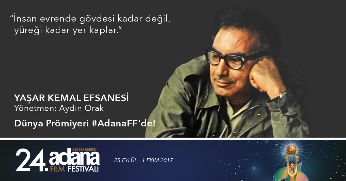 “Yaşar Kemal Efsanesi'' Adana FF'de dünya prömiyerini yapıyor